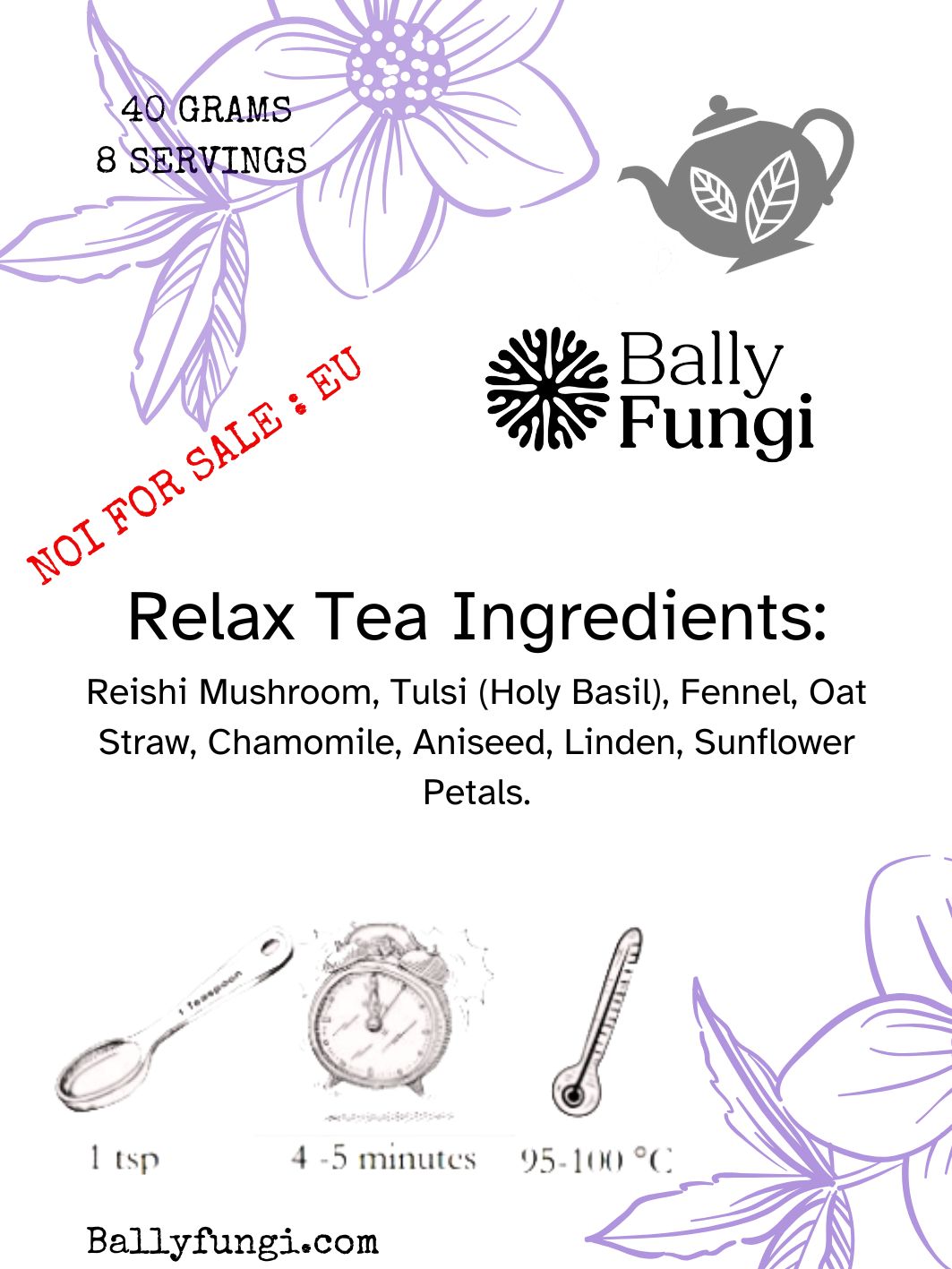 Relax Tea ingredients list featuring Reishi mushroom, Tulsi, fennel, oat straw, chamomile, aniseed, linden, and sunflower petals. Not for sale in the EU.