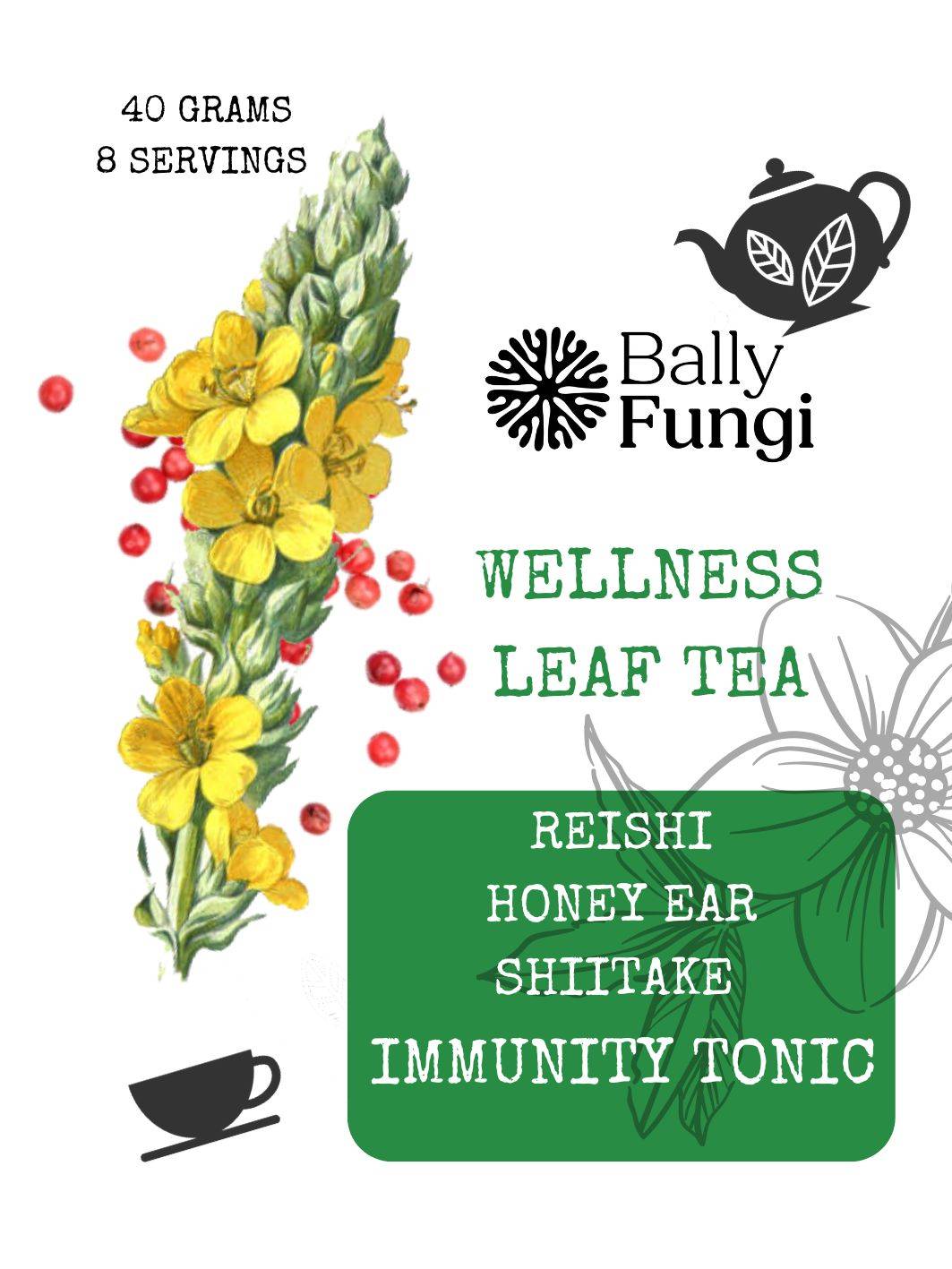 Ballyfungi Wellness Leaf Tea label highlighting Reishi, Honey Ear, and Shiitake mushrooms as key ingredients for immunity support.